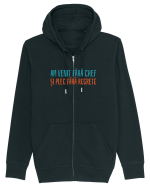 AM VENIT FARA CHEF SI PLEC FARA REGRETE Hanorac cu fermoar Unisex Connector