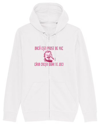DACA ESTI PROST DE MIC, CAND CRESTI DOAR TE JOCI White