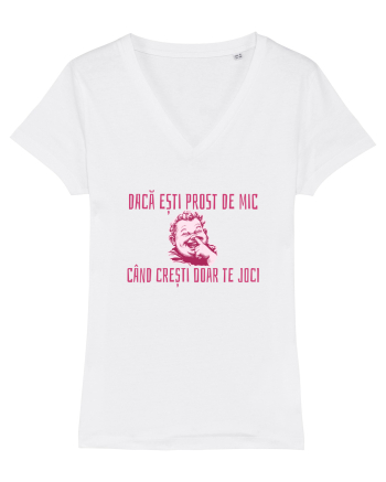 DACA ESTI PROST DE MIC, CAND CRESTI DOAR TE JOCI White