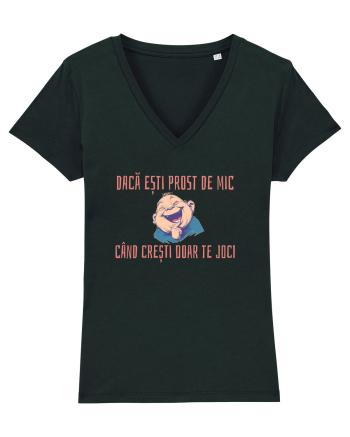 DACA ESTI PROST DE MIC, CAND CRESTI DOAR TE JOCI 2 Black