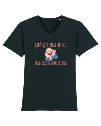 DACA ESTI PROST DE MIC, CAND CRESTI DOAR TE JOCI 2 Black