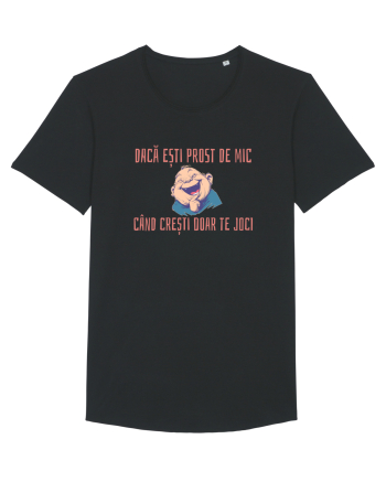 DACA ESTI PROST DE MIC, CAND CRESTI DOAR TE JOCI 2 Black