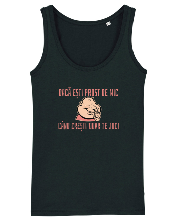 DACA ESTI PROST DE MIC, CAND CRESTI DOAR TE JOCI 3 Black