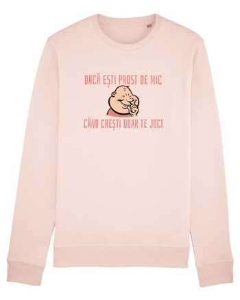 DACA ESTI PROST DE MIC, CAND CRESTI DOAR TE JOCI 3 Candy Pink