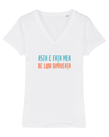 ASTA E FATA MEA DE LUNI DIMINEATA White