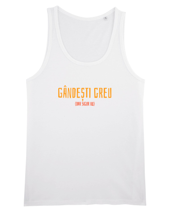 GANDESTI GREU (DAR SIGUR NU) White