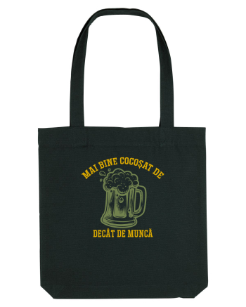 MAI BINE COCOSAT DE BERE DECAT DE MUNCA Black