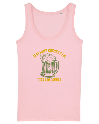 MAI BINE COCOSAT DE BERE DECAT DE MUNCA Cotton Pink