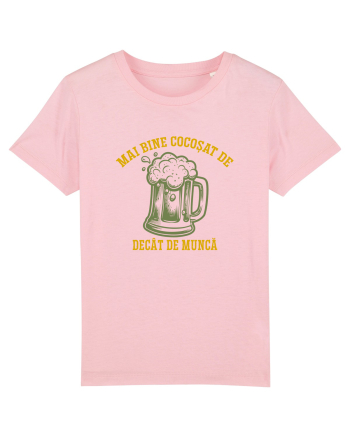 MAI BINE COCOSAT DE BERE DECAT DE MUNCA Cotton Pink