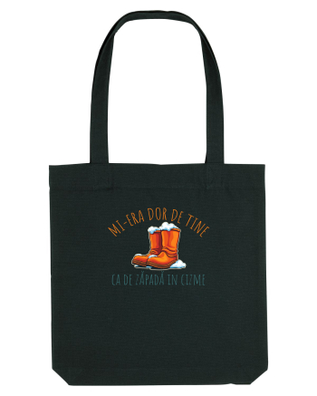 MI-ERA DOR DE TINE... CA DE ZAPADA IN CIZME Black