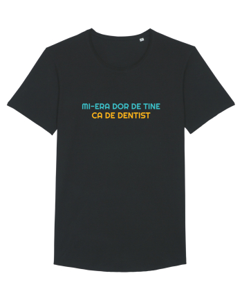 MI-ERA DOR DE TINE... CA DE DENTIST Black