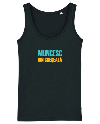 MUNCESC DIN GRESEALA Black