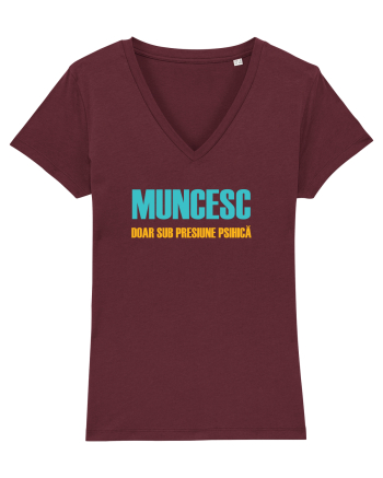 MUNCESC DOAR SUB PRESIUNE PSIHICA Burgundy