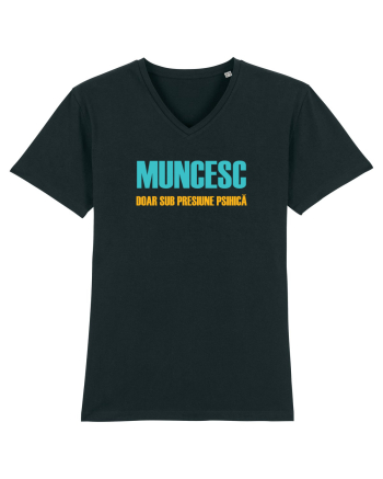 MUNCESC DOAR SUB PRESIUNE PSIHICA Black