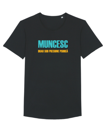 MUNCESC DOAR SUB PRESIUNE PSIHICA Black
