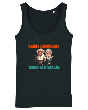 NU MAI PUTEM TRAI DIN PENSIA BUNICILOR... TREBUIE SA II ANGAJAM Black