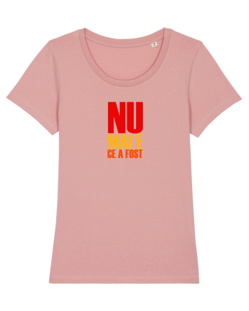 NU MAI E CE A FOST ... Canyon Pink