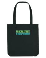 PROCRASTINEZ (AMAN) IN MOD PROFESIONIST Sacoșă textilă