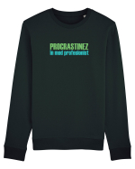 PROCRASTINEZ (AMAN) IN MOD PROFESIONIST Bluză mânecă lungă Unisex Rise