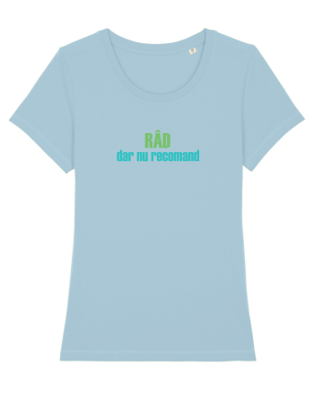 RÂD, DAR NU RECOMAND Sky Blue