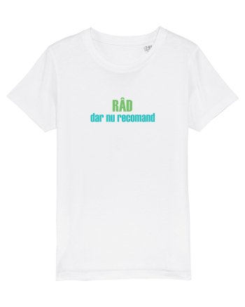 RÂD, DAR NU RECOMAND White
