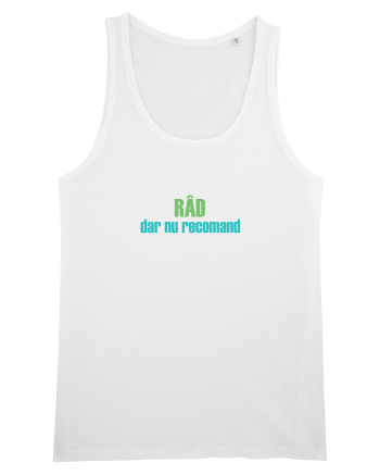 RÂD, DAR NU RECOMAND White