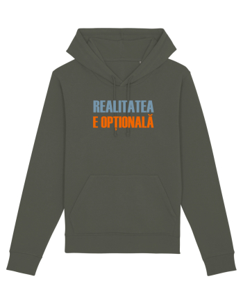 REALITATEA E OPTIONALA Khaki