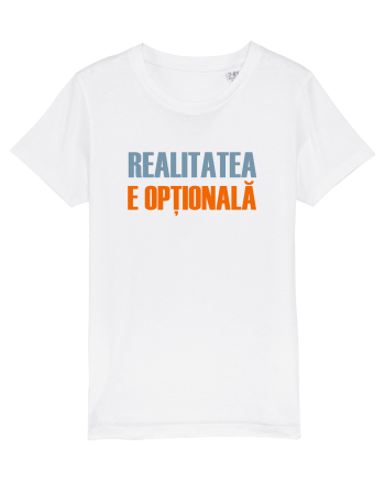 REALITATEA E OPTIONALA White