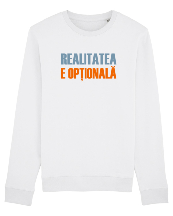 REALITATEA E OPTIONALA White