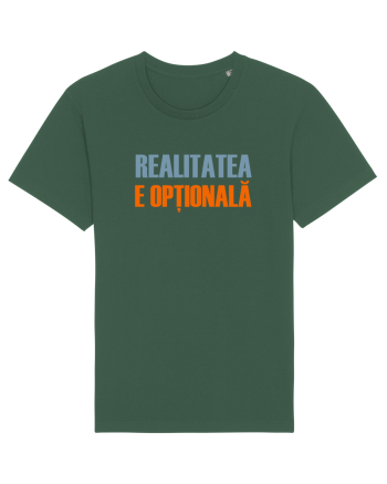 REALITATEA E OPTIONALA Bottle Green