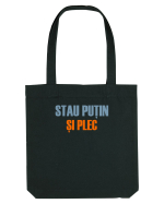 STAU PUTIN SI PLEC Sacoșă textilă