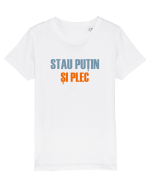 STAU PUTIN SI PLEC Tricou mânecă scurtă  Copii Mini Creator