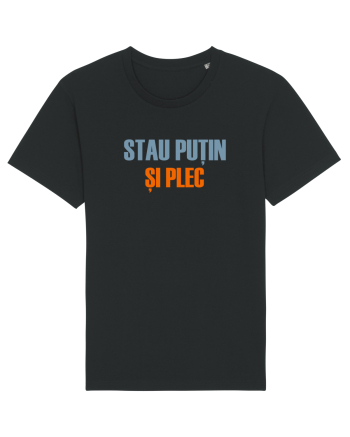 STAU PUTIN SI PLEC Black