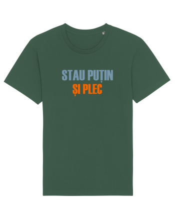 STAU PUTIN SI PLEC Bottle Green
