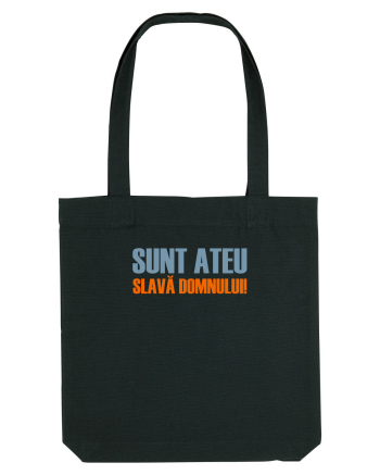 SUNT ATEU, SLAVA DOMNULUI! Black