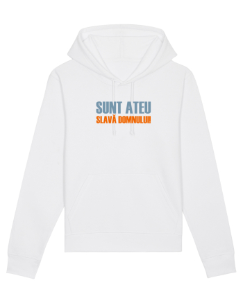 SUNT ATEU, SLAVA DOMNULUI! White