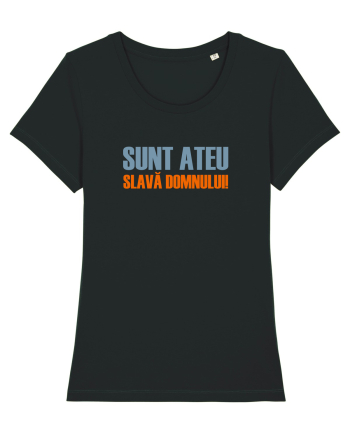 SUNT ATEU, SLAVA DOMNULUI! Black
