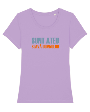 SUNT ATEU, SLAVA DOMNULUI! Lavender Dawn