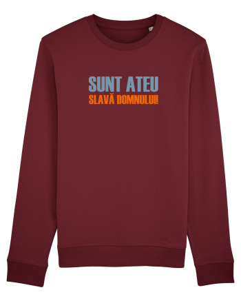 SUNT ATEU, SLAVA DOMNULUI! Burgundy