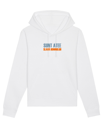 SUNT ATEE, SLAVA DOMNULUI! White