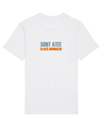 SUNT ATEE, SLAVA DOMNULUI! White