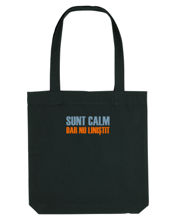 SUNT CALM, DAR NU LINISTIT Black