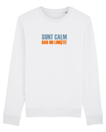 SUNT CALM, DAR NU LINISTIT White