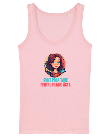 SUNT PREA TARE PENTRU FILMUL ASTA - femeie / fata 2 Cotton Pink