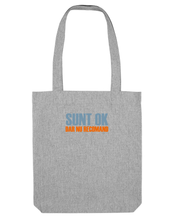 SUNT OK, DAR NU RECOMAND Heather Grey