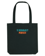 TE DERANJEZ? PERFECT! Sacoșă textilă
