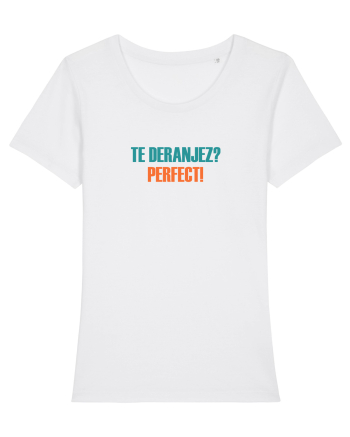 TE DERANJEZ? PERFECT! White