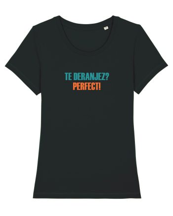 TE DERANJEZ? PERFECT! Black