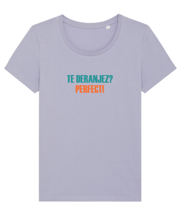 TE DERANJEZ? PERFECT! Lavender