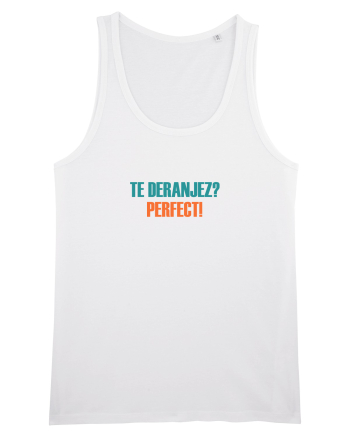 TE DERANJEZ? PERFECT! White